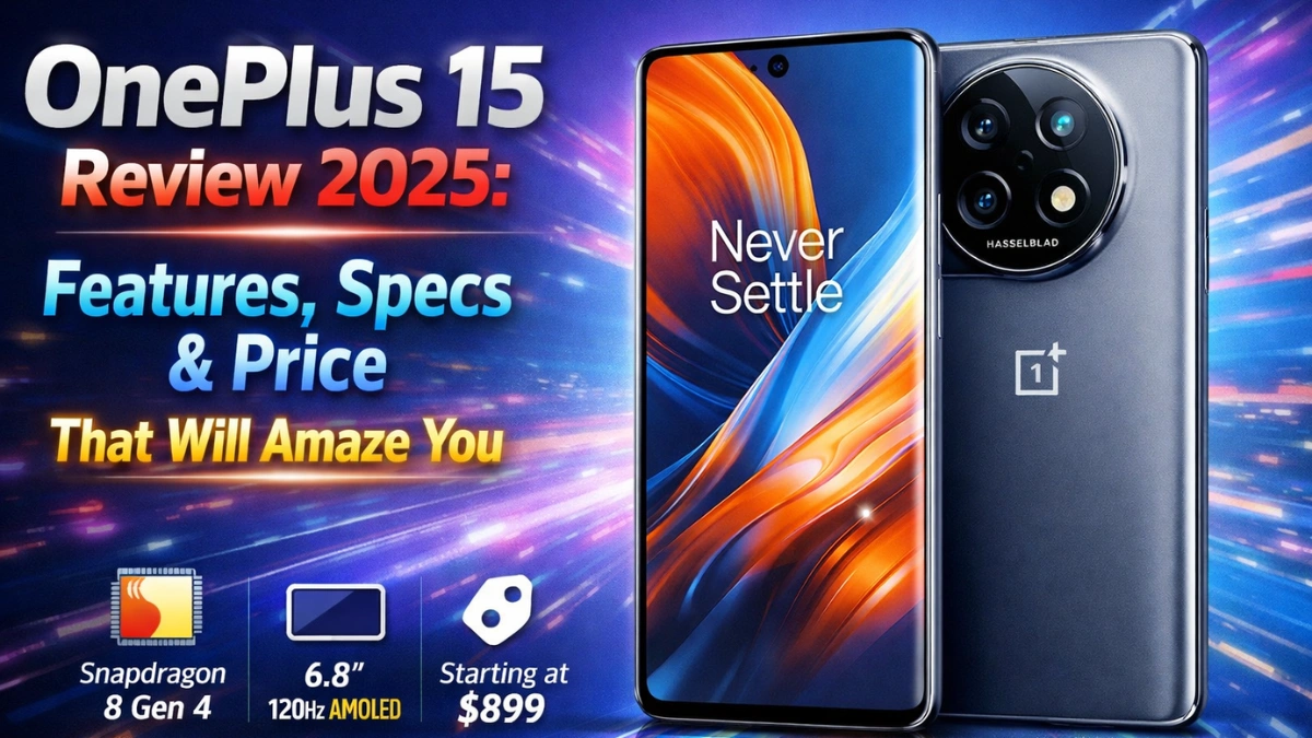 OnePlus 15 smartphone showcasing its premium design and display in a detailed OnePlus 15 review 2025 highlighting features, specs, and price