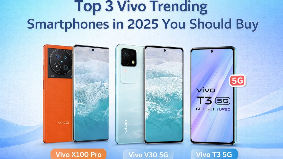 Vivo X100 Pro showcased as a top Vivo trending smartphone in 2025 alongside Vivo V30 5G and Vivo T3 5G