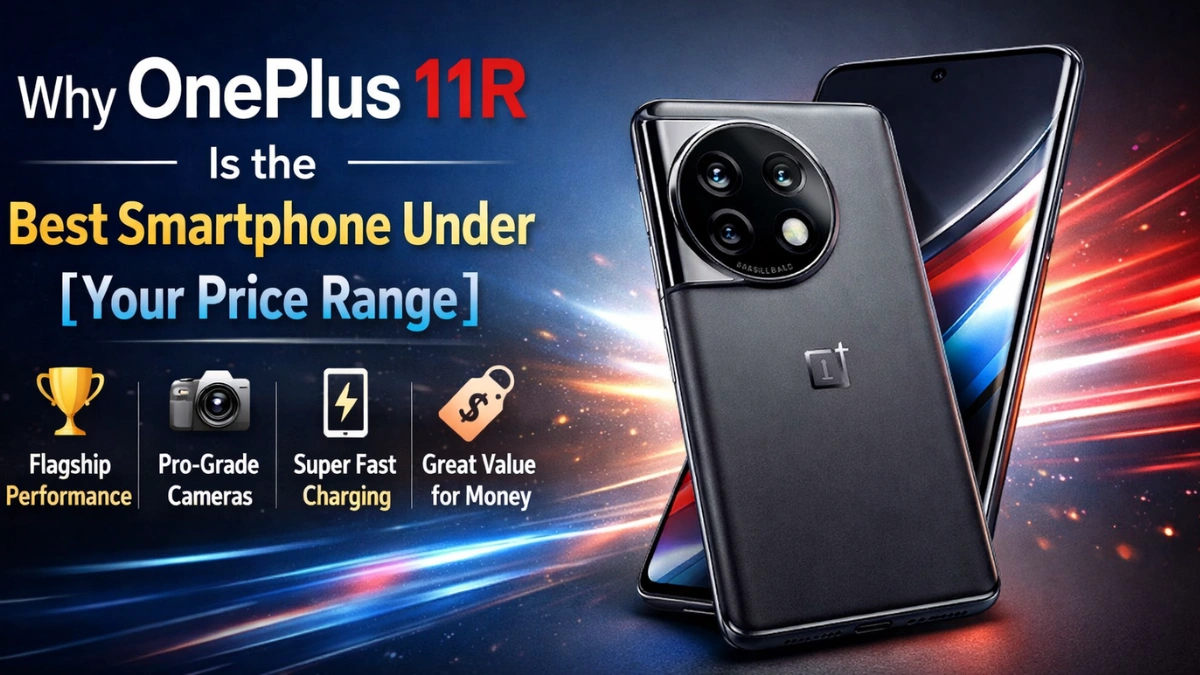OnePlus 11R – Best Smartphone Under Your Price Range